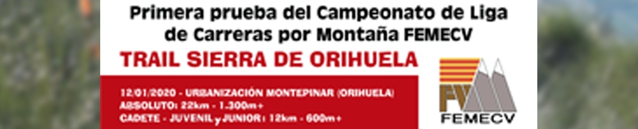 1a. prova Campionat de Lliga de Carrera por montaña, FEMECV 2020, Trail sierra de Orihuela
