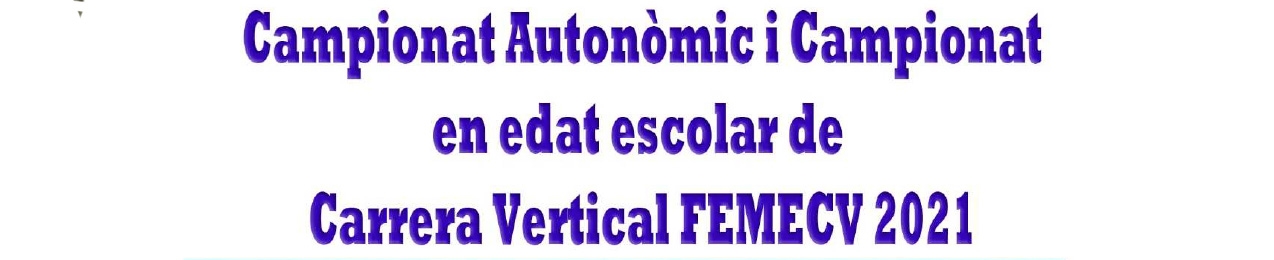 Campeonato Autonómico i Campionat Escolar de carrera Vertical, FEMECV 2021,  Novelda