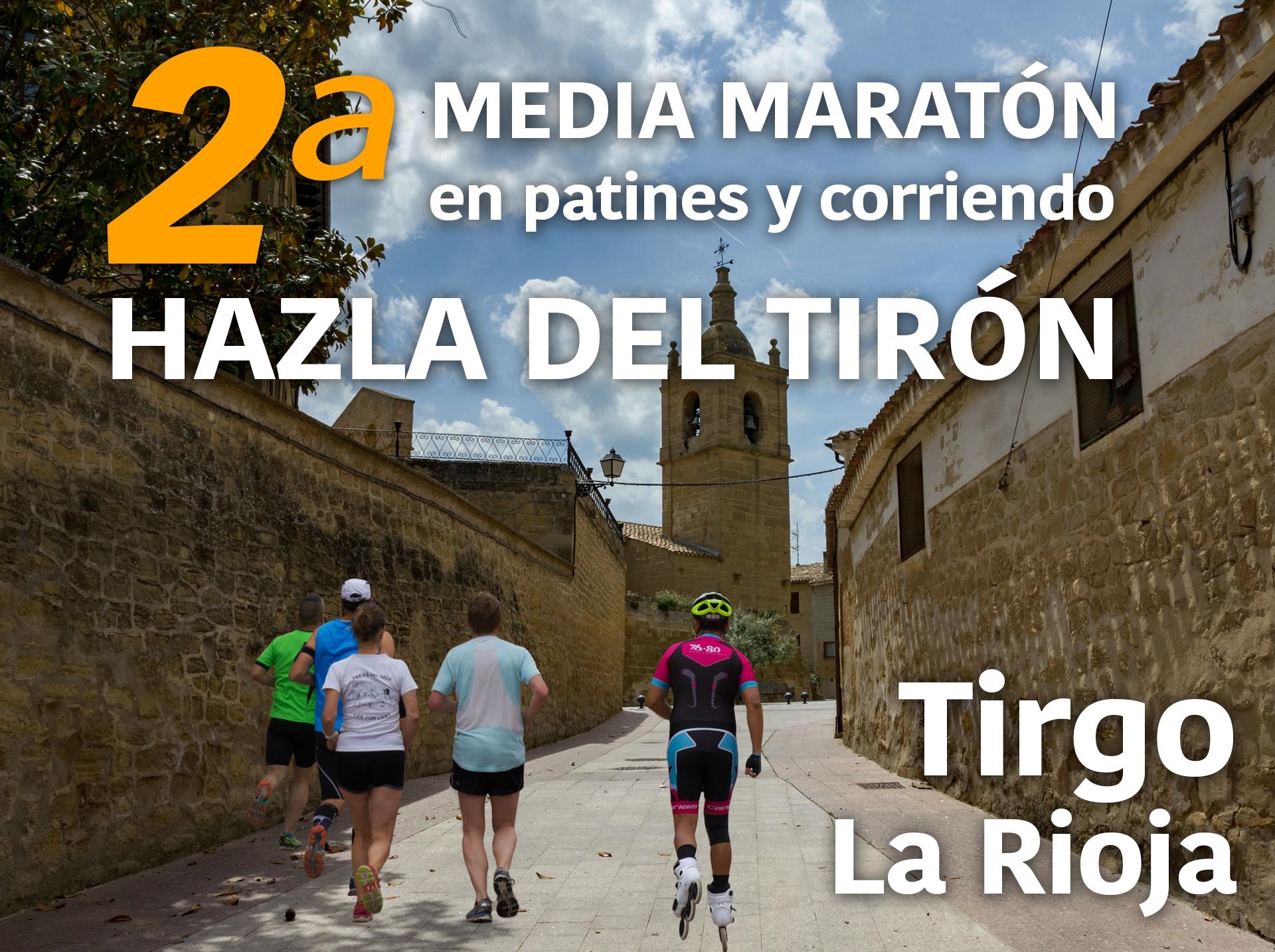 2ª Media Maratón Hazla del Tirón en Patines y Corriendo