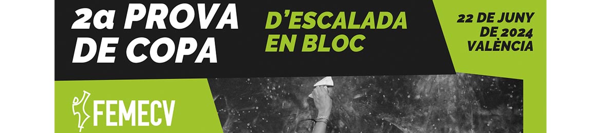 2 prueba de Escalada en Bloque, FEMECV 2024, Valencia