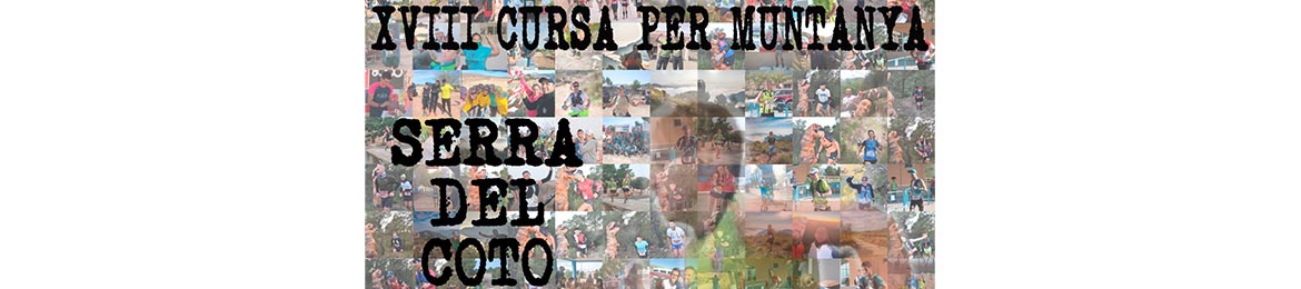 XVIII CARRERA POR MONTAÑA Y MARCHA A PIÉ SERRA DEL COTO